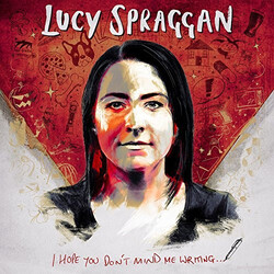 Lucy Spraggan I Hope You Don't Mind Me Writing