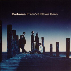 Embrace If You'Ve Never Been VINYL LP