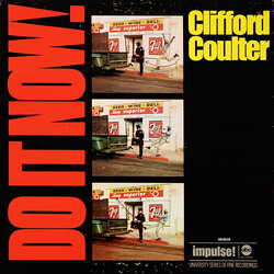 Clifford Coulter Do It Now, Worry 'Bout It Later
