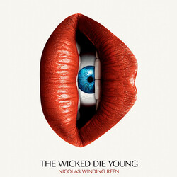 Nicolas Winding Refn The Wicked Die Young