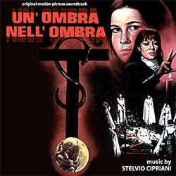 Stelvio Cipriani Un'Ombra Nell'Ombra (Original Motion Picture Soundtrack)