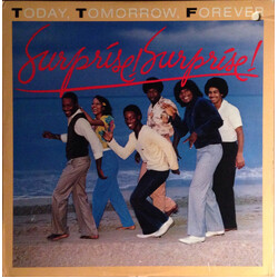 Today, Tomorrow, Forever Surprise! Surprise!