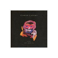 Ciaran Lavery Let Bad In