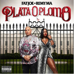 Fat Joe / Remy Martin Plata O Plomo
