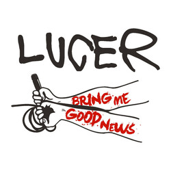Lucer Bring Me Good News