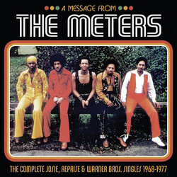 The Meters A Message From The Meters (The Complete Josie, Reprise & Warner Bros. Singles 1968-1977)