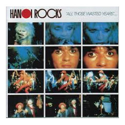 Hanoi Rocks All Those Wasted Years