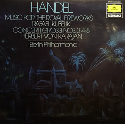 Georg Friedrich Händel / Herbert Von Karajan / Rafael Kubelik / Berliner Philharmoniker Music For The Royal Fireworks / Concerti Grossi Nos 3, 4, 8