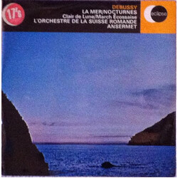 Claude Debussy / L'Orchestre De La Suisse Romande / Ernest Ansermet La Mer / Nocturnes / Clair De Lune / March Ecossaise