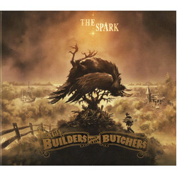The Builders And The Butchers The Spark