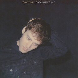 Day Wave The Days We Had
