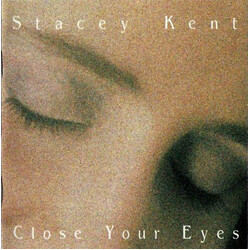 Stacey Kent Close Your Eyes