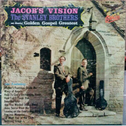 The Stanley Brothers Jacob's Vision