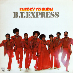 B.T. Express Energy To Burn