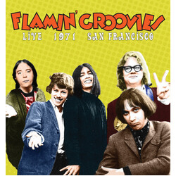 The Flamin' Groovies Live 1971 San Francisco