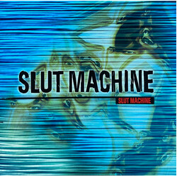 Slut Machine Slut Machine