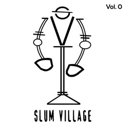Slum Village Fantastic Vol. 0