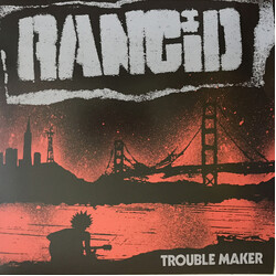 Rancid Trouble Maker