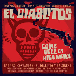 El Diablitos Come Hell Or High Water