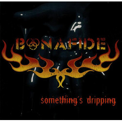 Bonafide (8) Something's Dripping