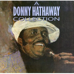 Donny Hathaway A Donny Hathaway Collection