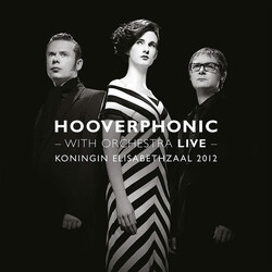 Hooverphonic With Orchestra Live (Koningin Elisabethzaal 2012)