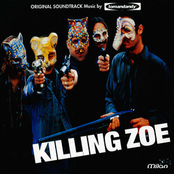 Tomandandy Killing Zoe (Original Soundtrack)
