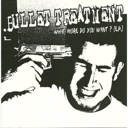 Bullet Treatment What More Do You Want?