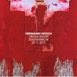 Hermann Nitsch Orgelkonzert Jesuitenkirche 20.11.2013 Vinyl 2 LP