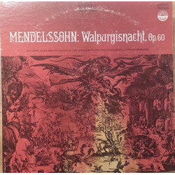 Felix Mendelssohn-Bartholdy / Soloists, Choir And Orchestra Of The Leipzig Bach Festival / Lorenzo Bernardi Mendlessohn: Walpurgisnacht, Op. 60