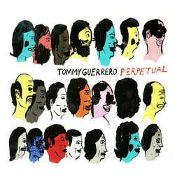 Tommy Guerrero Perpetual