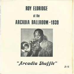 Roy Eldridge At The Arcadia Ballroom -1939 (Arcadia Shuffle)