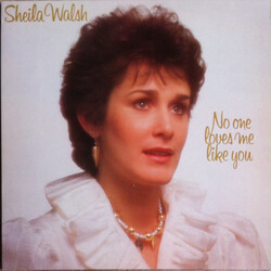 Sheila Walsh No One Loves Me Like You