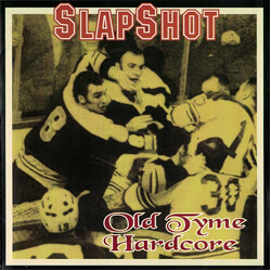 Slapshot Old Tyme Hardcore