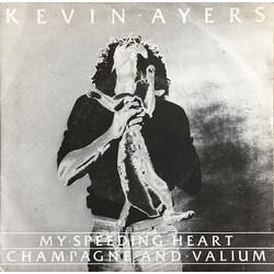 Kevin Ayers Champagne And Valium / My Speeding Heart Vinyl LP