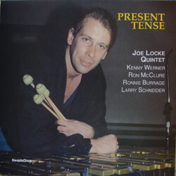 Joe Locke Quintet Present Tense