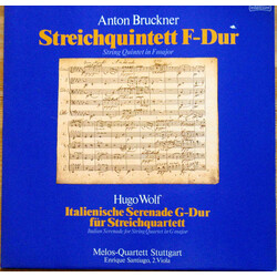 Anton Bruckner / Hugo Wolf / Melos Quartett / Enrique Santiago Streichquintett F-Duir / Italienische Serenade G-Dur Für Streichquartett