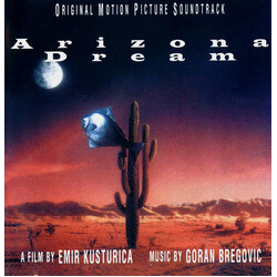Goran Bregović Arizona Dream (Original Motion Picture Soundtrack)