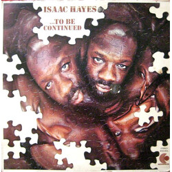 Isaac Hayes ...To Be Continued