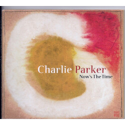 Charlie Parker Now's The Time