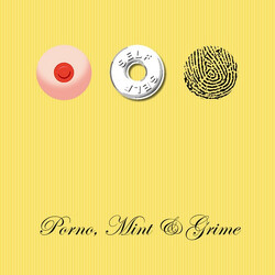 Self Porno, Mint & Grime