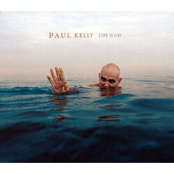 Paul Kelly (2) Life Is Fine