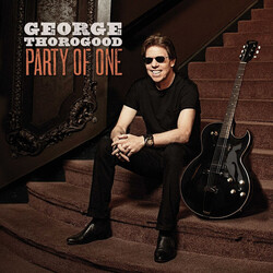 George Thorogood Party Of One