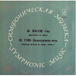 Jules Massenet / Charles Gounod / Bolshoi Theatre Orchestra / Boris Khaikin / Gennadi Rozhdestvensky Le Cid / Walpurgis Night