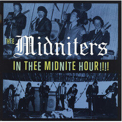 Thee Midniters In Thee Midnite Hour!!!!
