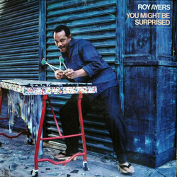 Roy Ayers You Might Be Surprised