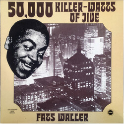 Fats Waller 50,000 Killer-Watts Of Jive