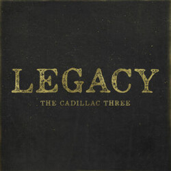 The Cadillac Three Legacy