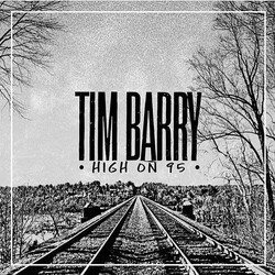 Tim Barry High On 95