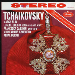 Pyotr Ilyich Tchaikovsky / Minneapolis Symphony Orchestra / Antal Dorati March Slav / Eugene Onegin Polonaise And Waltz / Francesca Da Rimini Overture